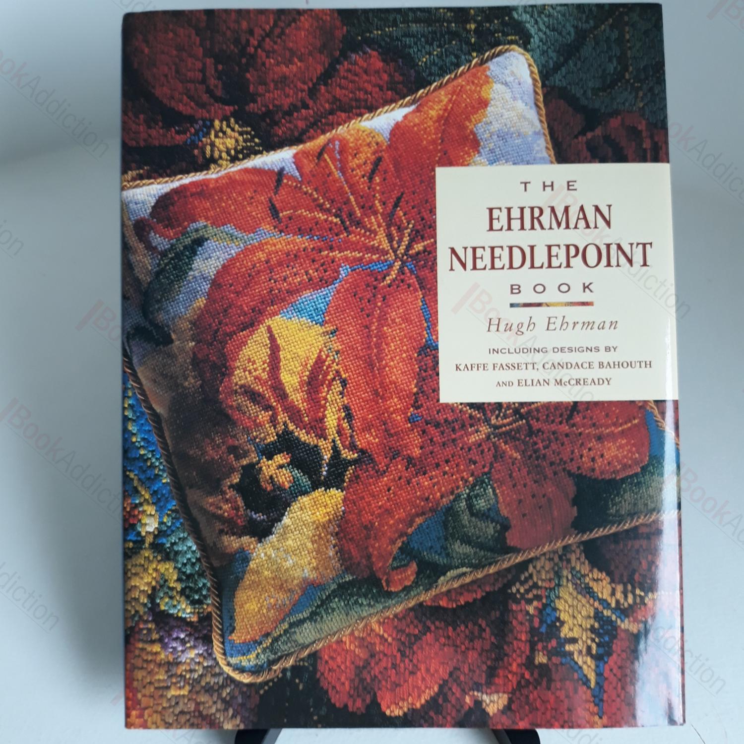The Ehrman Needlepoint Book book by Hugh Ehrman