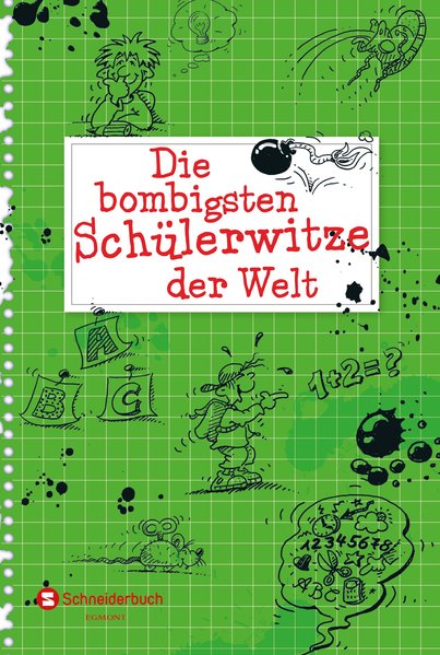 Die bombigsten Schülerwitze der Welt - Hömberg, Barbara und Christina Kuhn