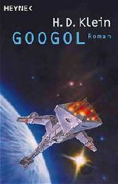 Googol. Der Flug der Nostradamus. - Klein H., D.