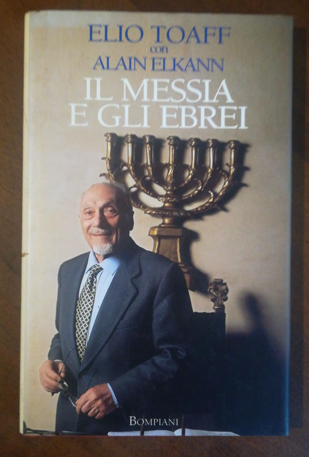 Il Messia e gli ebrei - Elio Toaff con Alin Elkann