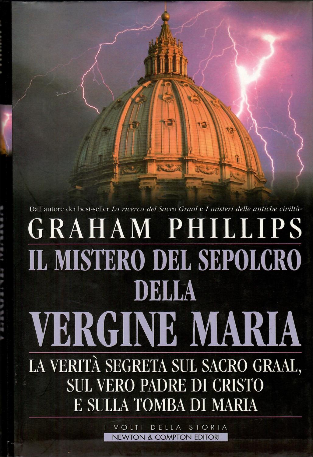 Abebooks Il mistero del sepolcro della Vergine Maria. La verità segreta sul Sacro Graal sul vero padre di Cristo e sulla tomba di Maria