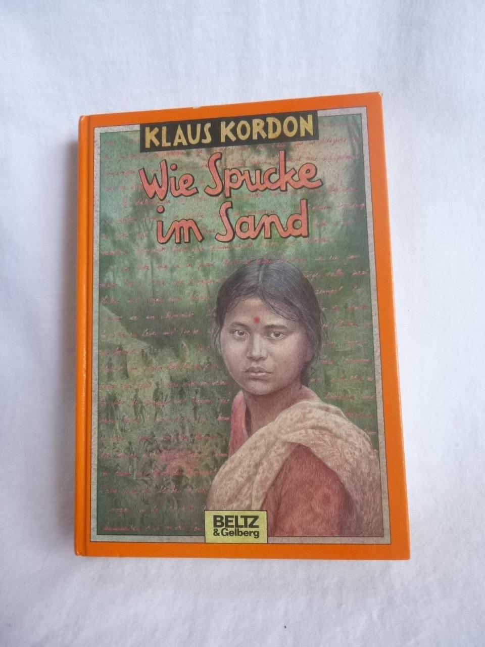 Wie Spucke im Sand. - Kordon, Klaus