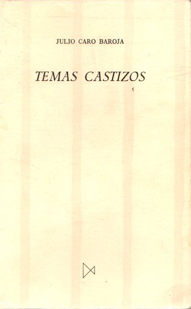 Temas castizos . - Caro Baroja, Julio