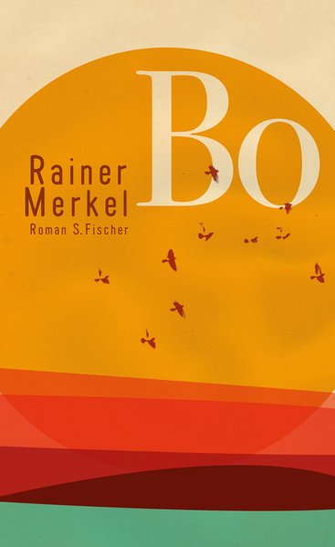 Bo: Roman - Merkel, Rainer