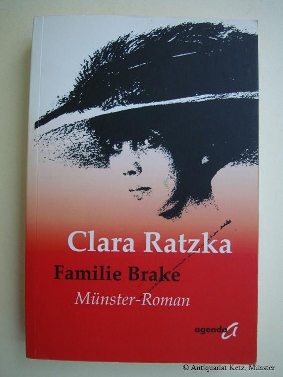 Familie Brake - Münster-Roman. - Ratzka, Clara