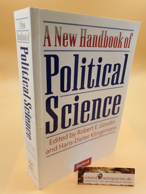 A New Handbook of Political Science - Goodin Robert, E. und Hans-Dieter Klingemann