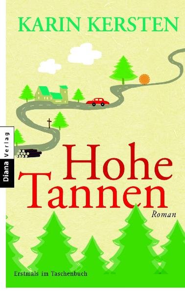 Hohe Tannen: Roman für Freunde - Kersten, Karin