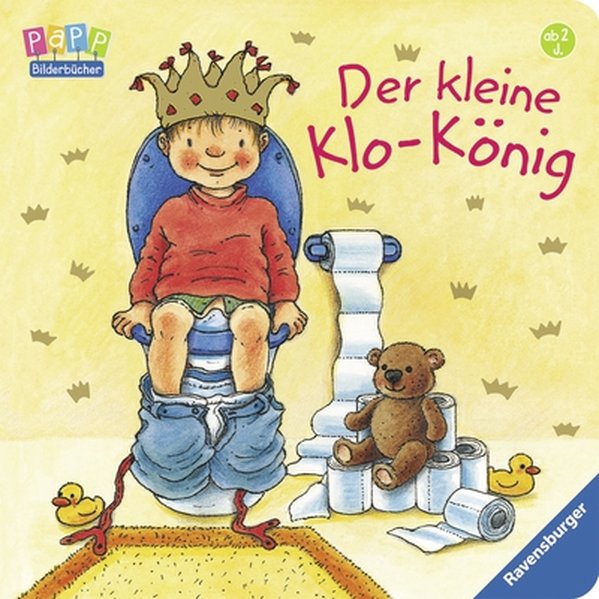 Der kleine Klo-König - Grimm, Sandra