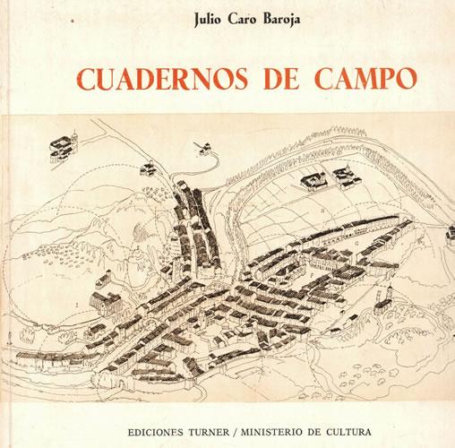 Cuadernos de campo - Caro Baroja, Julio