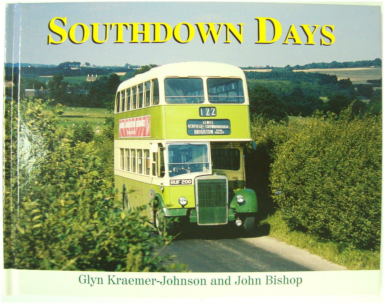 Southdown Days - Kraemer-Johnson, Glyn; Bishop, John