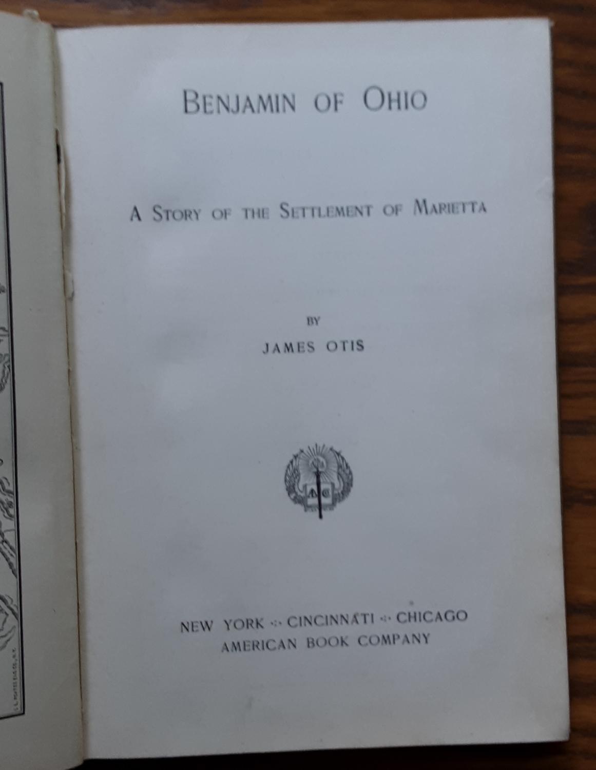 Benjamin of Ohio A Story of the Settlement of Marietta by Otis, James