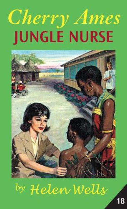 Cherry Ames Jungle Nurse (Hardcover) - Helen Wells