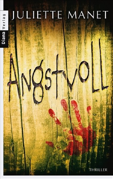 Angstvoll: Thriller - Manet, Juliette und Monika Buchgeister