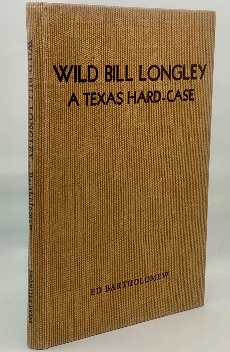 Bill longley wild Wild Bill