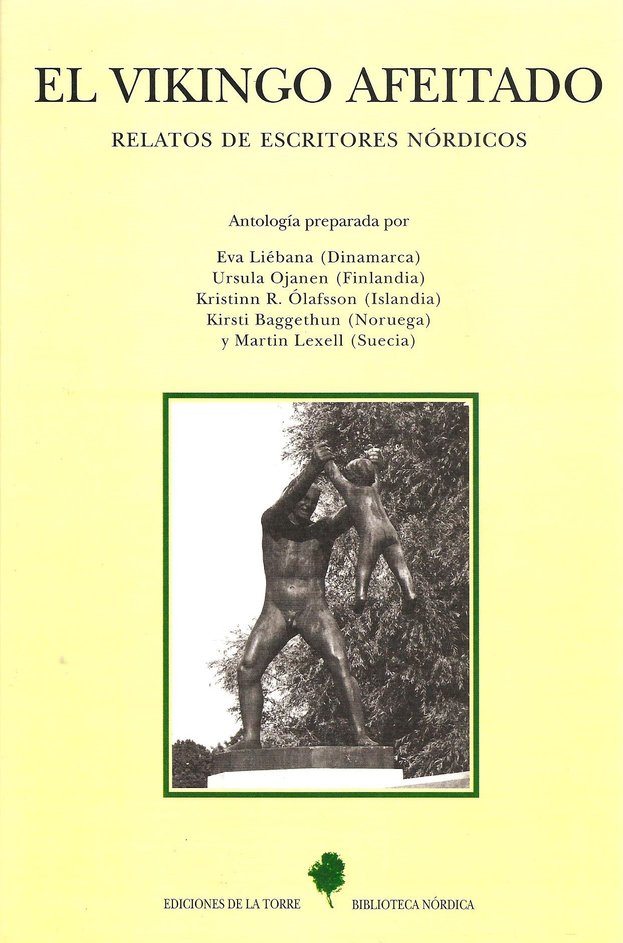 El vikingo afeitado. Relatos de escritores nórdicos . - Autores, Varios