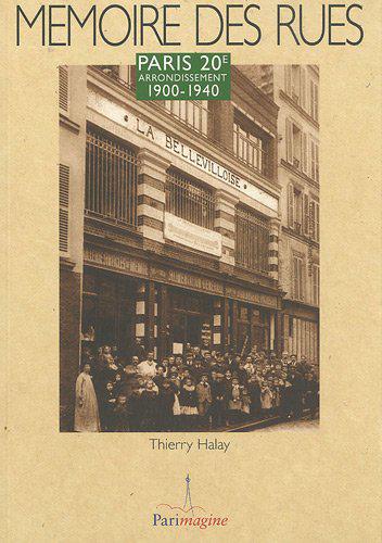 Paris 20e arrondissement : 1900-1940 - Halay, Thierry