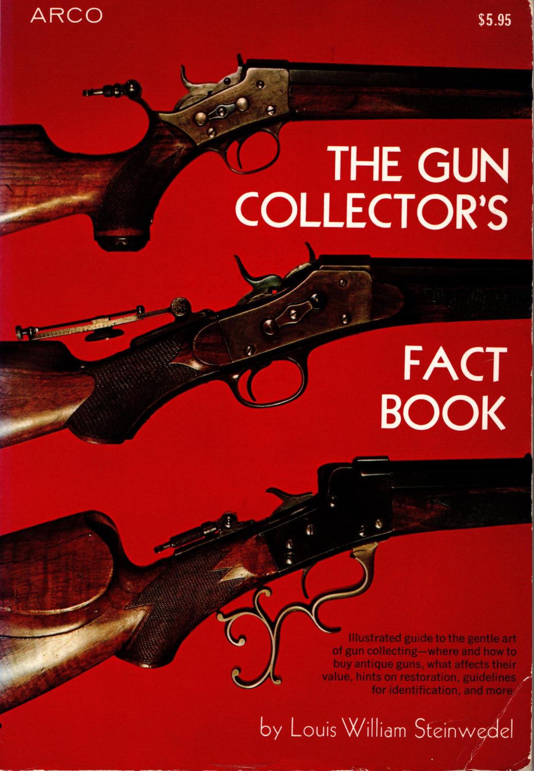 The Gun Collector's Fact Book - Steinwedel Louis William