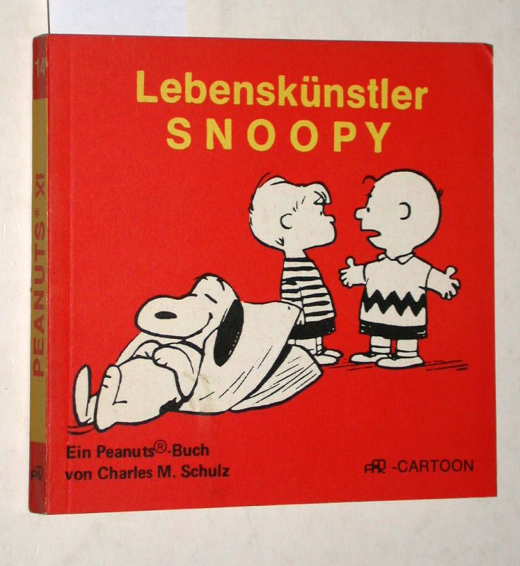 Lebenskünstler Snoopy ! Peanuts Band 14. - Schulz, Charles M.