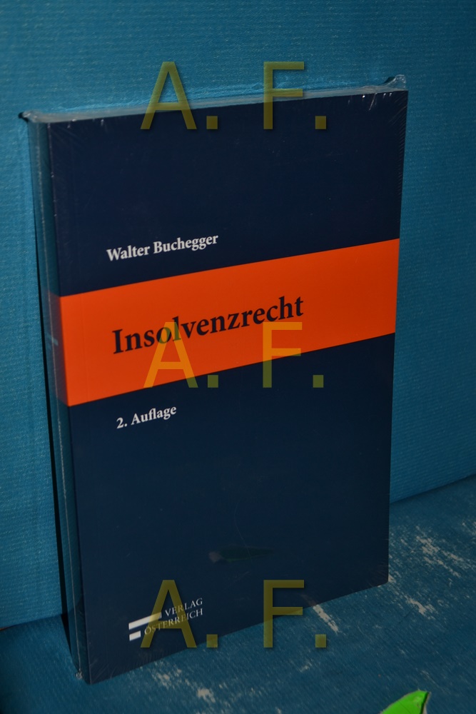 Insolvenzrecht Lehrbuch - Buchegger, Walter