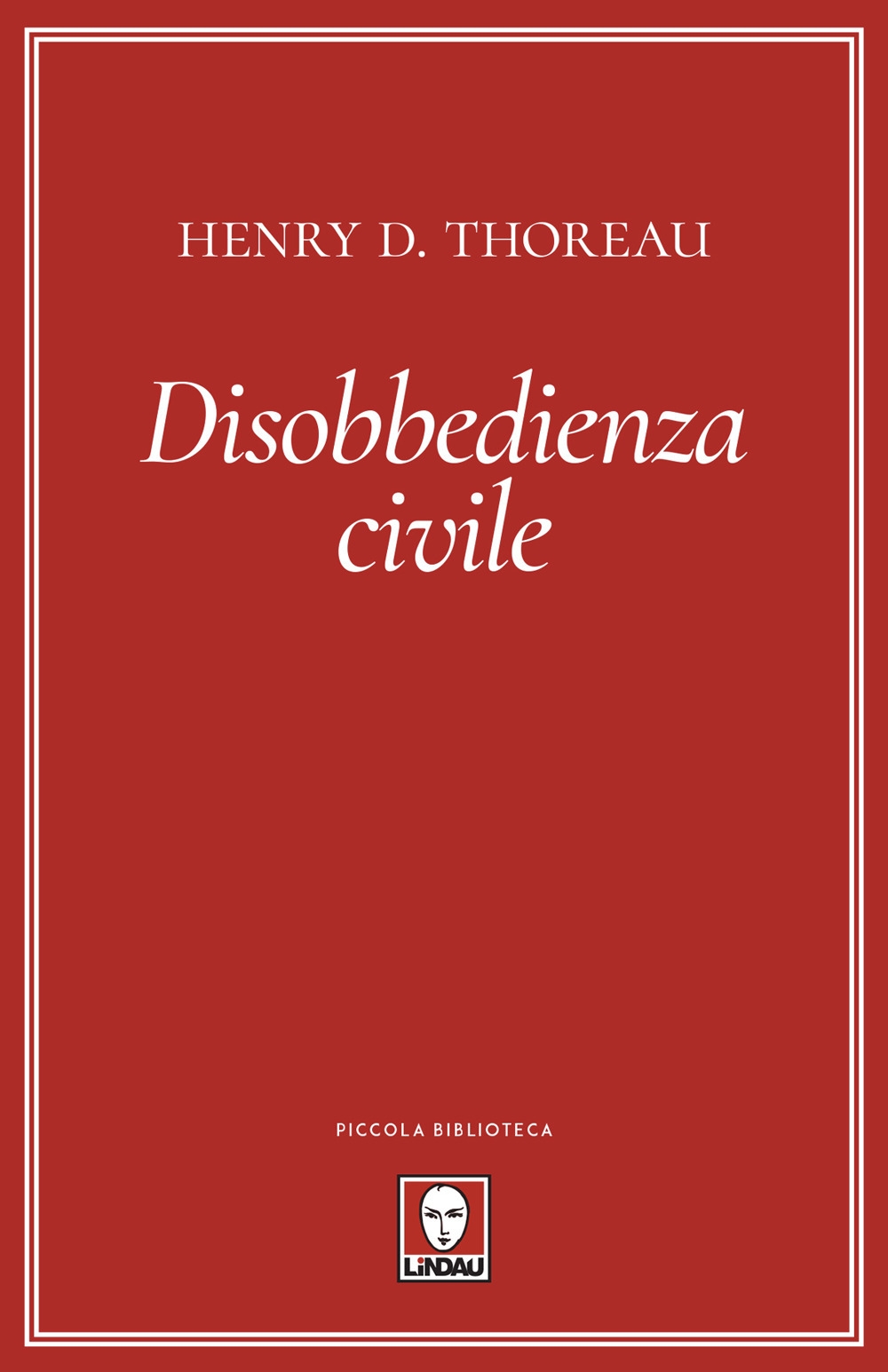 La disobbedienza civile - Henry David Thoreau