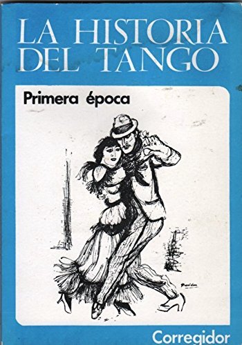 Historia del Tango Primera época Tomo 2 - Sierra, Luis Adolfo