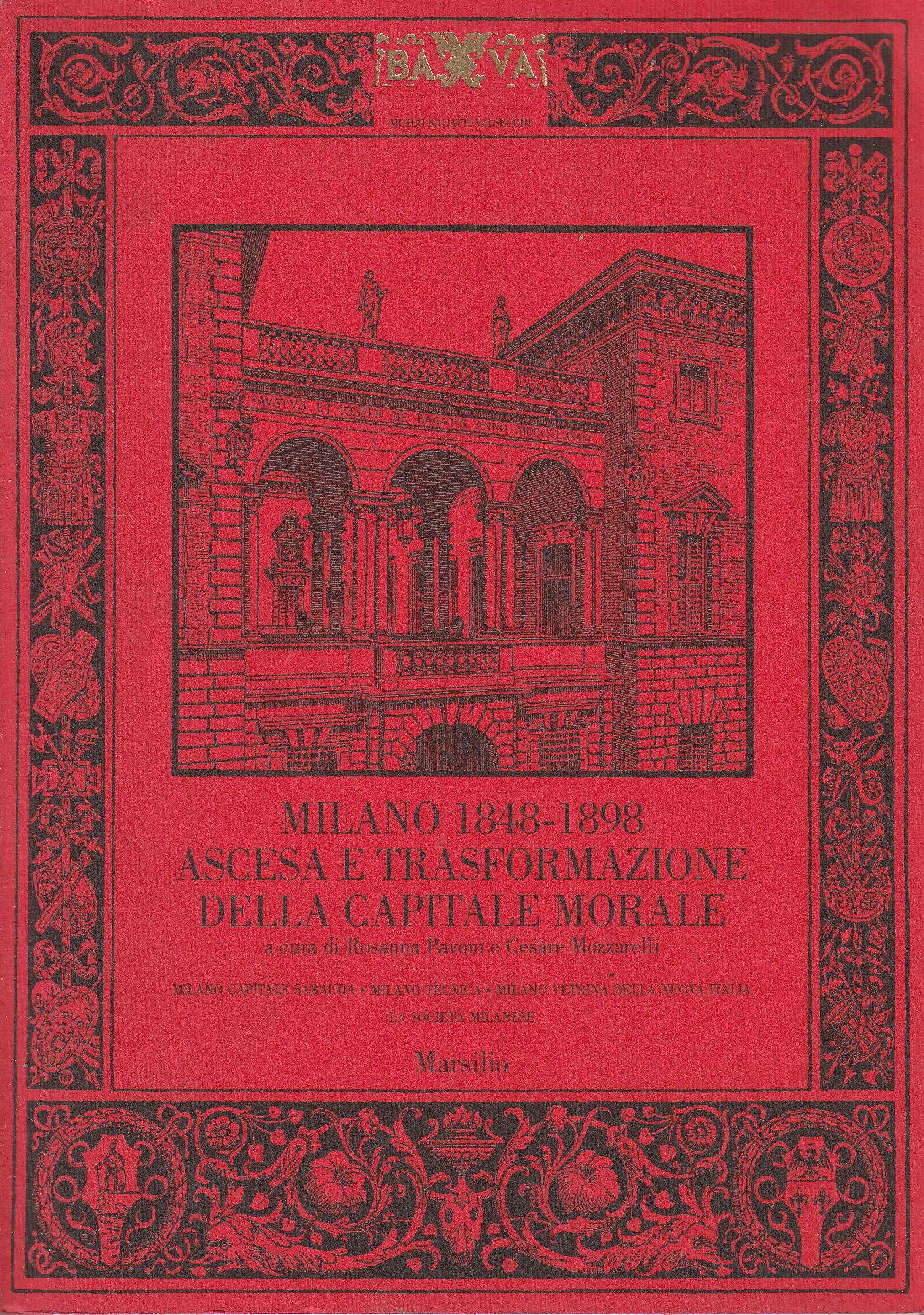 Milano capitale sabauda, Milano tecnica, Milano vetrina della nuova Italia, la societÃƒÂ milanes - AA.VV