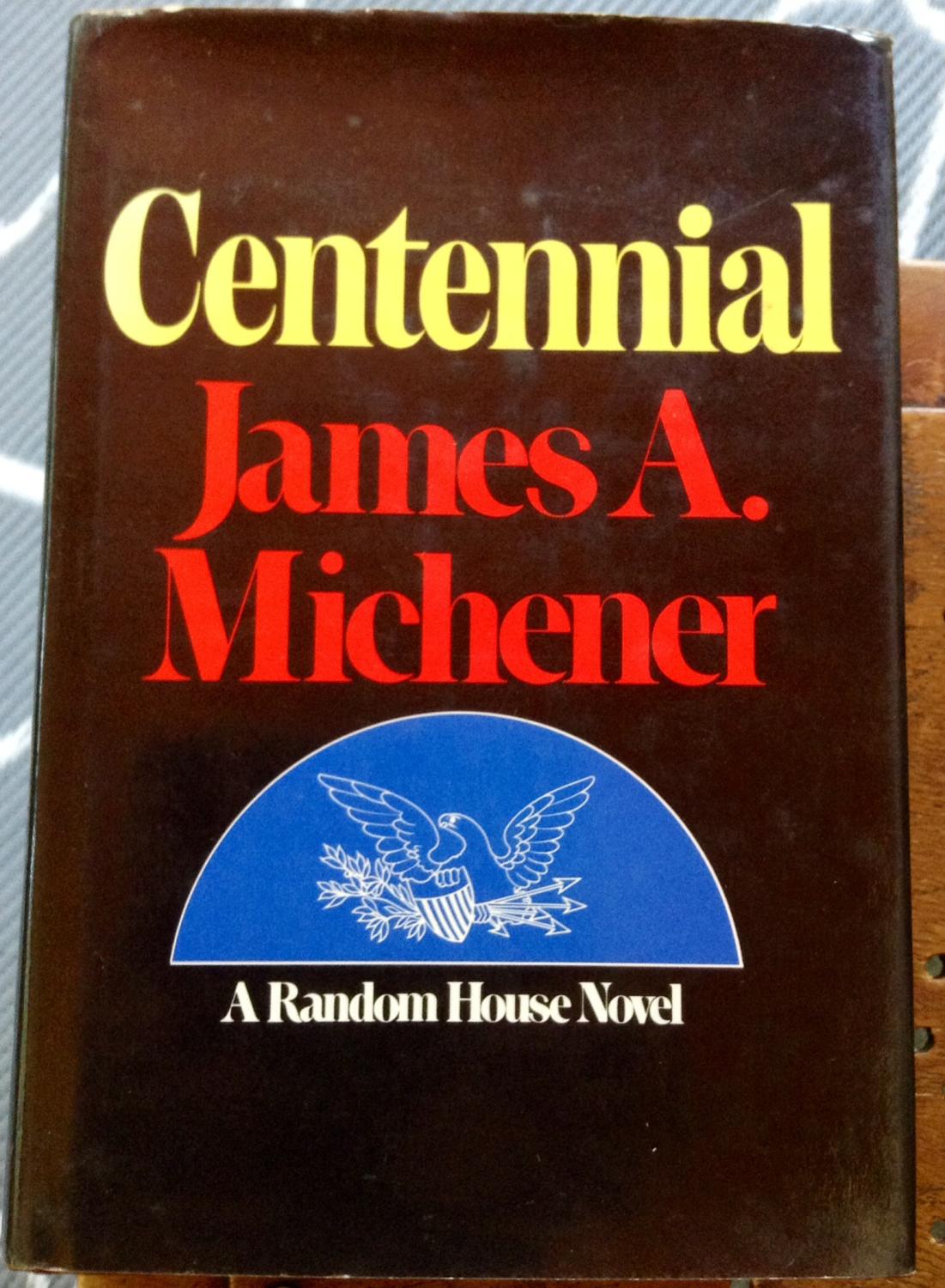 CENTENNIAL James Michener [Very Good] [Hardcover]