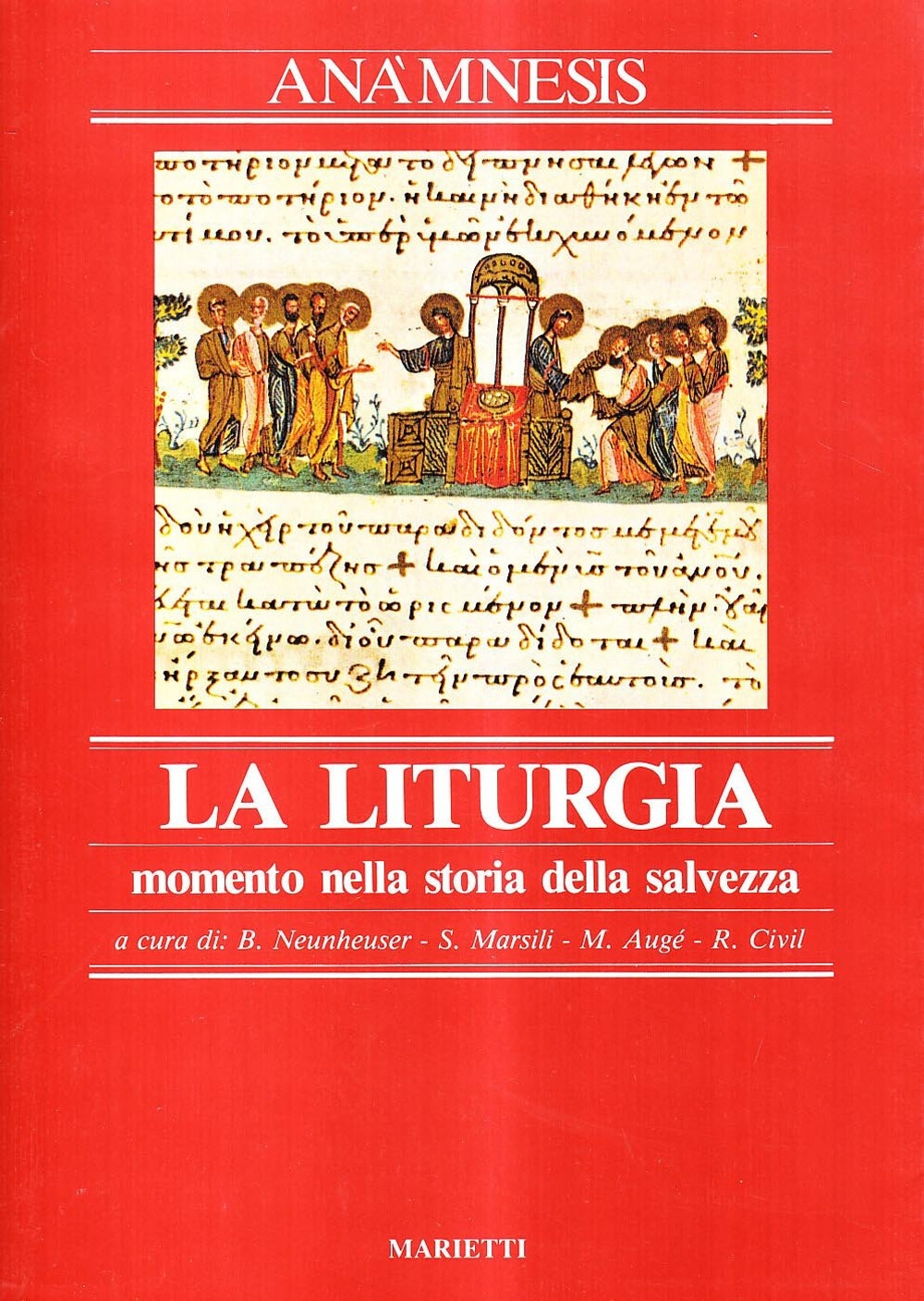 Anamnesis. Vol. 1: La liturgia, momento nella storia della salvezza.