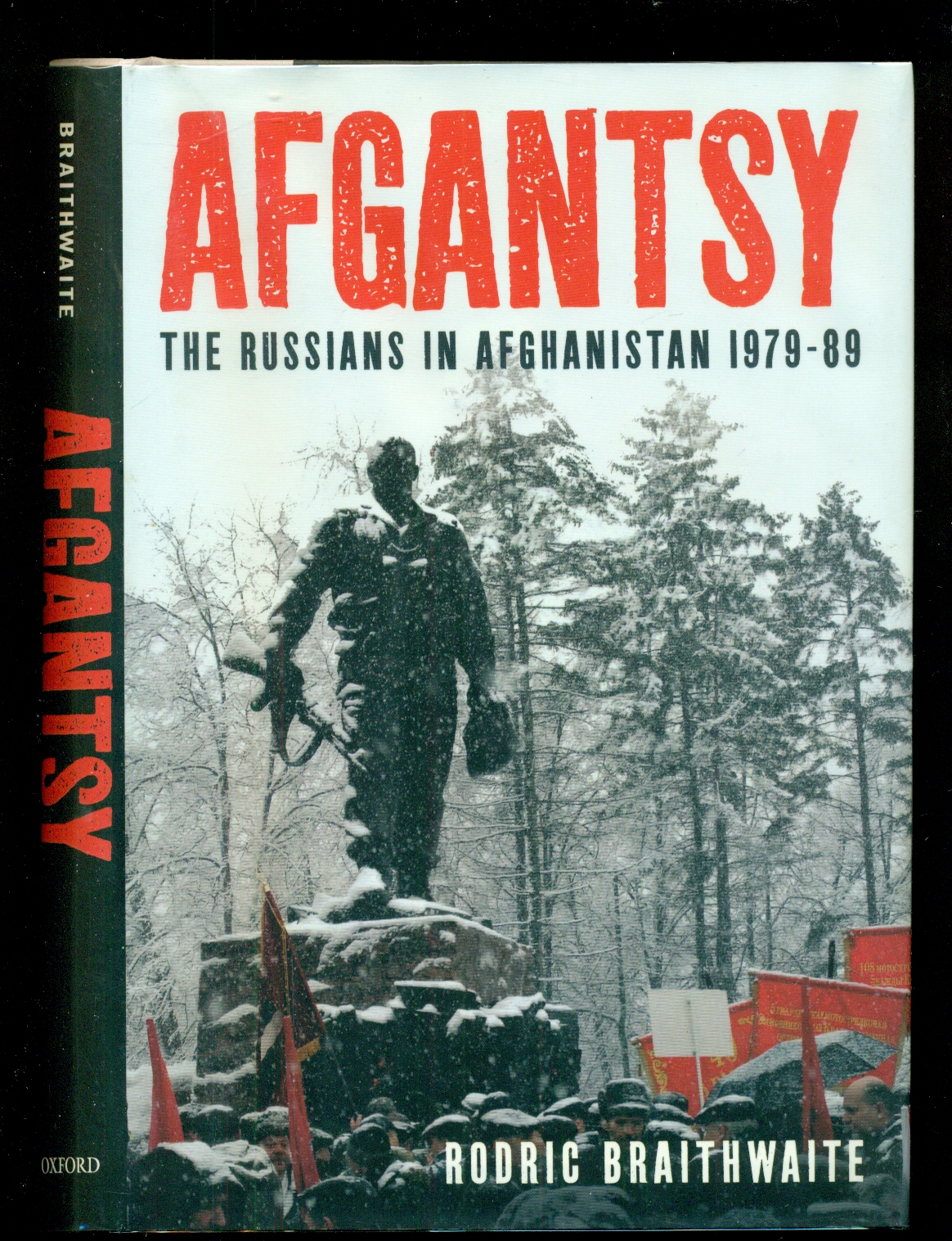 Afgantsy: The Russians in Afghanistan 1979-89 - Braithwaite, Rodric