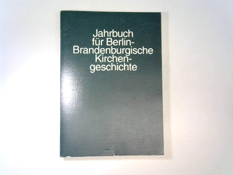 Jahrbuch für Berlin-Brandenburgische Kirchengeschichte (Bd. 62, Jahrgang 1999); - Ribbe, Wolfgang, Gerhard Besier Wilhelm Ernst Winterhager u. a.