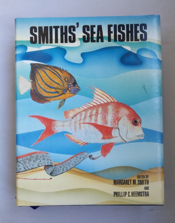 Smiths' Sea Fishes. - Heemstra, Phillip C. and Margaret M. Smith