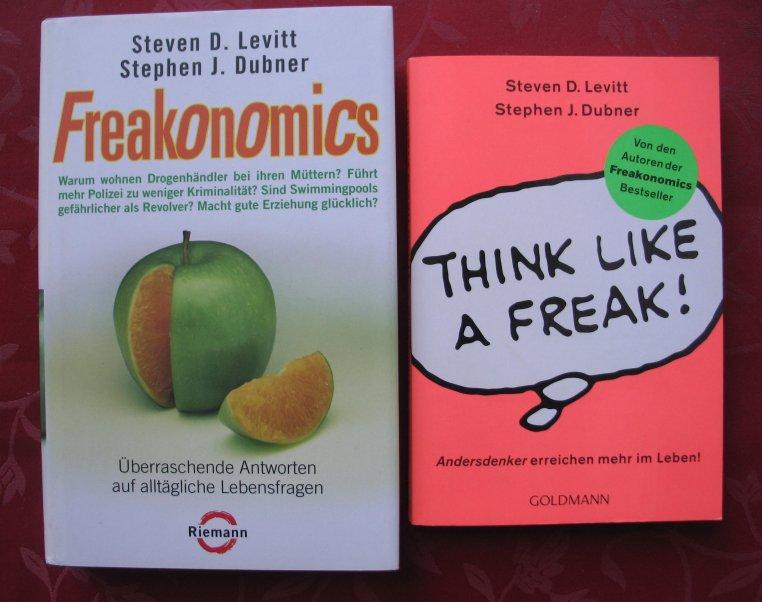 1) Freakonomics UND 2) Think like a Freak : Andersdenker erreichen mehr im Leben ! - Steven D. Levitt & Stephen J. Dubner