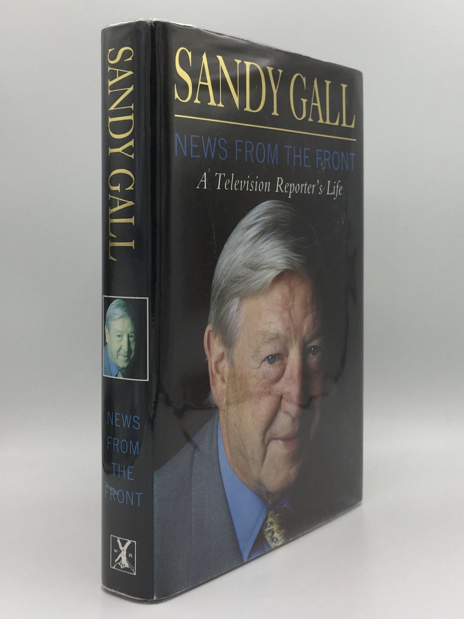 NEWS FROM THE FRONT A Television Reporter's Life - GALL Sandy