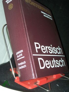 Wörterbuch persisch-deutsch / von Heinrich F. J. Junker u. Bozorg Alavi - Junker, Heinrich F. J. (Verfasser), ?Alaw?, Buzurg (Verfasser)