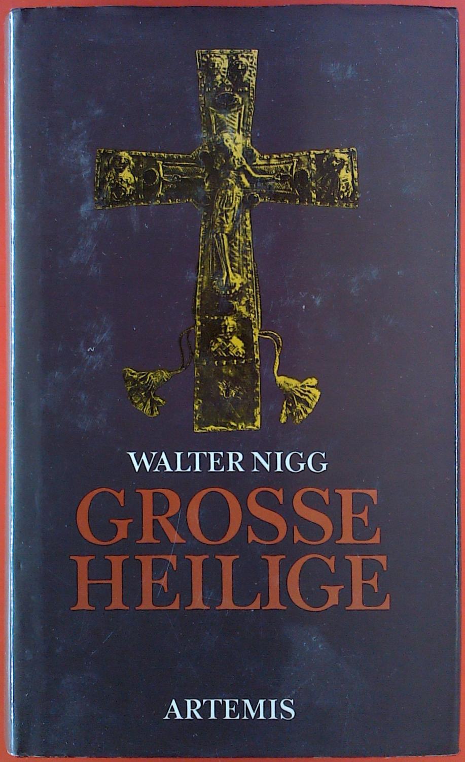 Grosse Heilige.10 Auflage - Walter Nigg