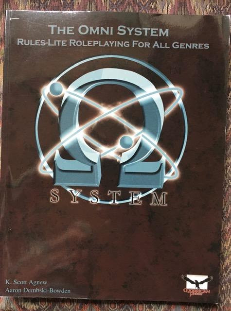 The Omni System. Rules-lite Roleplaying for all genres. - Agnew, K. Scott; Dembski-Bowden, Aaron