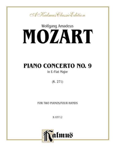 Piano Concerto No. 9 in E-flat Major, K. 271 (Kalmus Edition) [Soft Cover ] - Wolfgang Amadeus Mozart