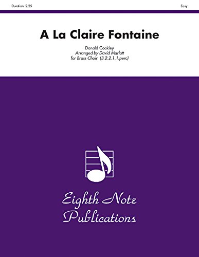 A La Claire Fontaine: Score & Parts (Eighth Note Publications)