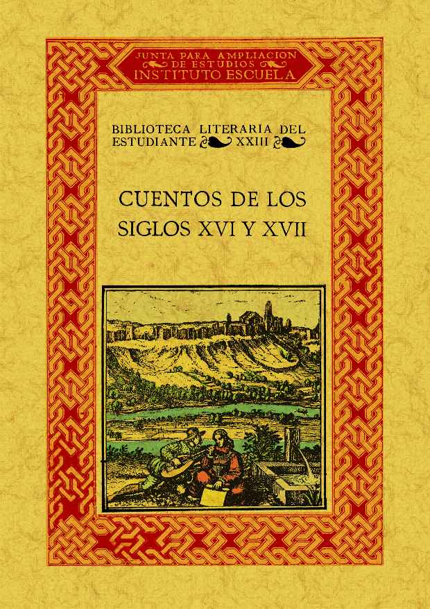 CUENTOS DE LOS SIGLOS XVI Y XVII - Miguel Herrero García