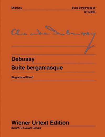 Suite bergamasque: Nach der Erstausgabe. Klavier. (Wiener Urtext Edition) : Nach der Erstausgabe. Klavier. - Michael Stegemann