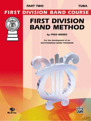 First Division Band Method, Part 2: Bass (Tuba) (First Division Band Course) - Weber, Fred