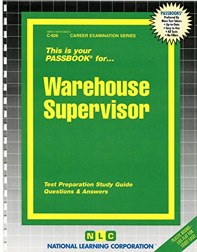 Warehouse Supervisor(Passbooks) (Passbooks Study Guide) Spiral-bound - National Learning Corporation