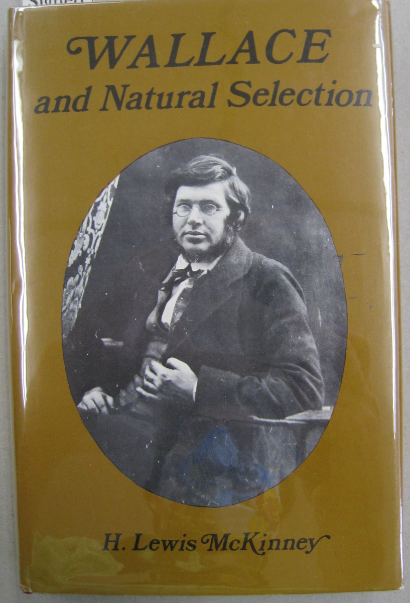 Wallace and Natural Selection (History of Science & Medicine) - H.Lewis McKinney