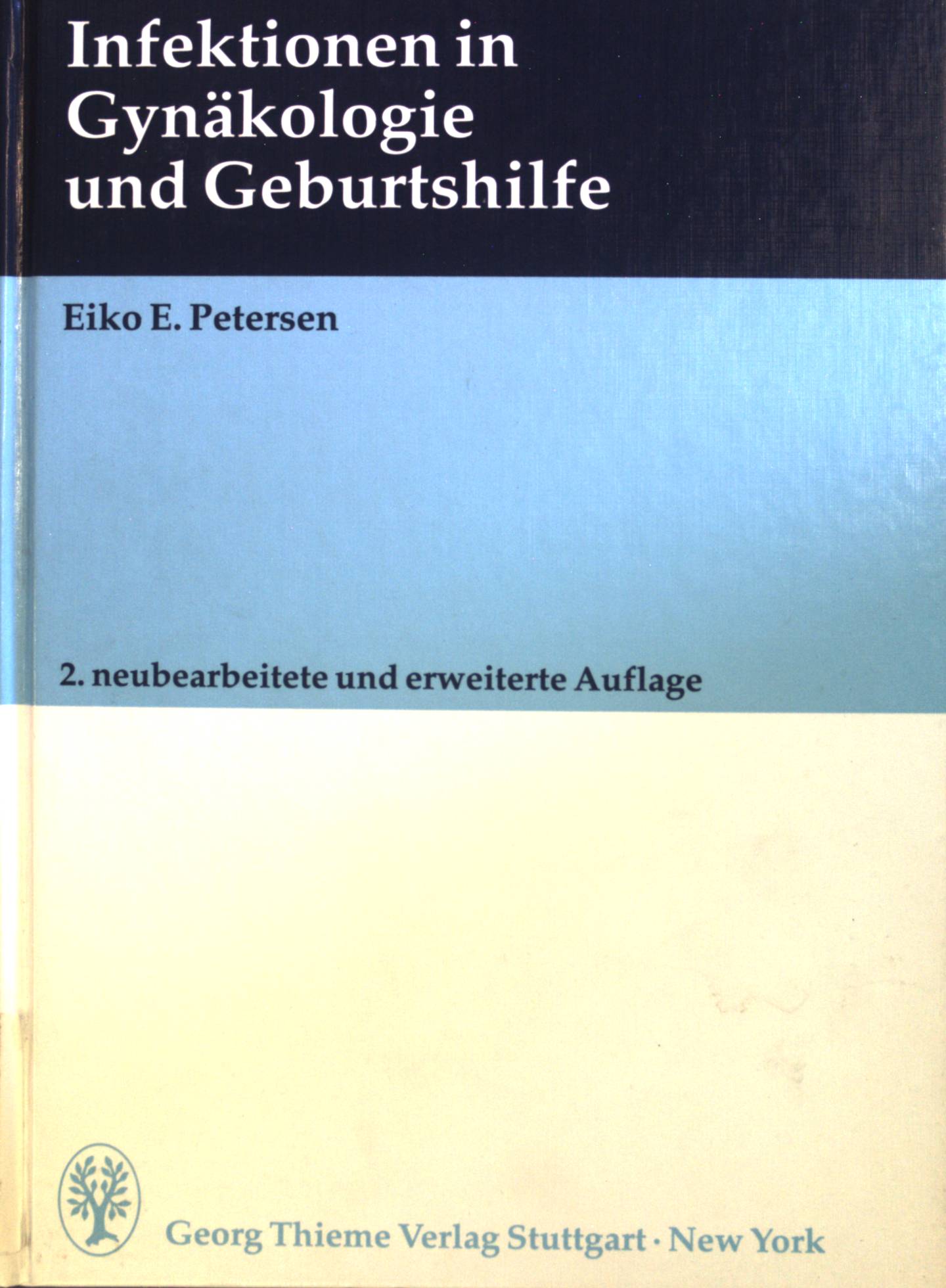 Infektionen in Gynäkologie und Geburtshilfe : 25 Tabellen. - Petersen, Eiko E.