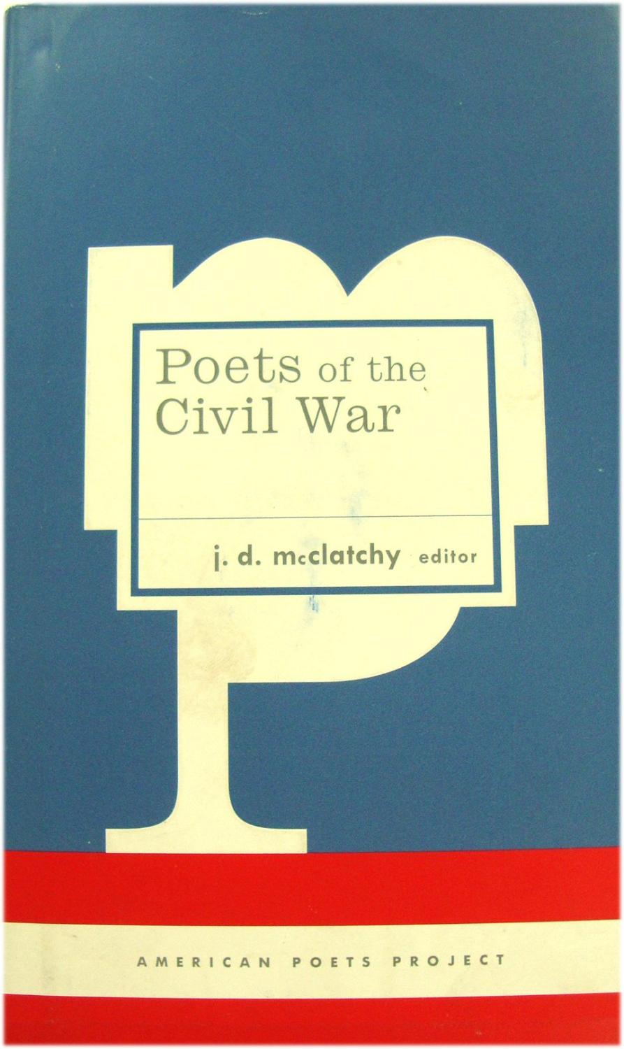 Poets of the Civil War - McClatchy, J. D. (ed.)