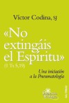 No extingáis el Espíritu - Víctor Codina