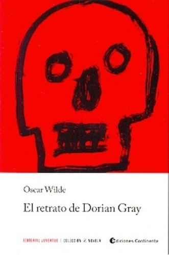 El Retrato De Dorian Gray - Oscar Wilde - Oscar Wilde