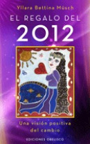 Regalo Del 2012, El - Yllara Bettina Musch - YLLARA BETTINA MUSCH