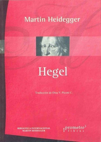 Hegel - Heidegger, Martin - Heidegger, Martin