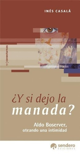 Y Si Dejo La Manada? - Luis Casala - Luis Casala